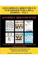 Schulbegleitende Aufgabenblätter für Vorschulkinder (Ein farbiges Arbeitsbuch für Kinder von 4 bis 5 Jahren - Vol 1): 30 farbige Arbeitsblätter. Der Preis dieses Buches beinhaltet die Erlaubnis, 20 weitere Bücher der Reihe kostenlos im PDF-Format herunter(10 Schulbegleitende Aufgabenblätter Für Vorschulkinde)