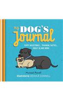 My Dog's Journal: Puppy Milestones... Training Tactics... Doggy IQ and More