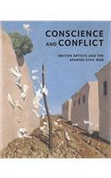 Conscience and Conflict: British Artists and the Spanish Civil War: Conscience and Conflict