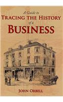 A Guide to Tracing the History of a Business