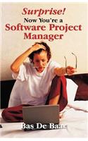 Surprise! Now You're a Software Project Manager