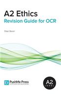 A2 Ethics Revision Guide for OCR