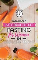 Intermittent Fasting for Women 101