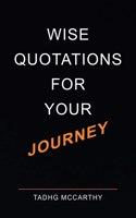Wise Quotations For Your Journey