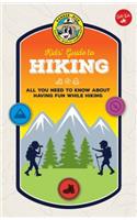 Ranger Rick Kids' Guide to Hiking: All You Need to Know about Having Fun While Hiking