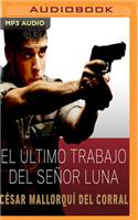 Último Trabajo del Señor Luna