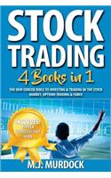 Stock Trading: 4 Books in 1 - The New Concise Bible to Investing & Trading in the Stock Market, Options Trading & Forex