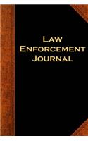 Law Enforcement Journal: (Notebook, Diary, Blank Book)