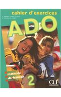 ADO 2 Cahier D'Exercices