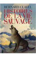 Histoires de La Vie Sauvage