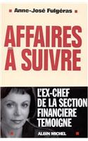 Affaires a Suivre: (6069918 Politique)