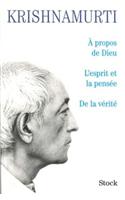 A Propos de Dieu/L'Esprit Et La Pensee/de la Verite