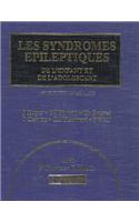 Les Syndromes Epileptiques de l'Enfant et de l'Adolescent