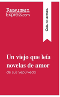 viejo que leía novelas de amor de Luis Sepúlveda (Guía de lectura)