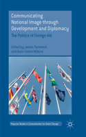 Communicating National Image Through Development and Diplomacy