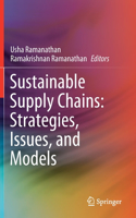 Sustainable Supply Chains: Strategies, Issues, and Models