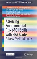 Assessing Environmental Risk of Oil Spills with Era Acute