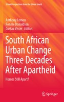 South African Urban Change Three Decades After Apartheid