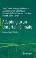Adapting to an Uncertain Climate
