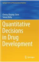 Quantitative Decisions in Drug Development