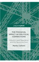 Financial Impact of Political Connections: Industry-Level Regulation and the Revolving Door