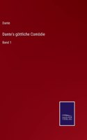 Dante's göttliche Comödie: Band 1