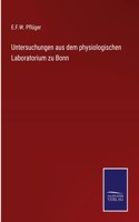 Untersuchungen aus dem physiologischen Laboratorium zu Bonn
