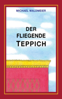 fliegende Teppich