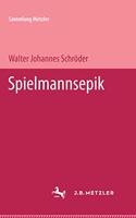 Spielmannsepik: (Sammlung Metzler)