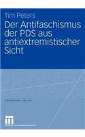 Der Antifaschismus der PDS aus antiextremistischer Sicht