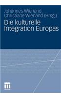 Die Kulturelle Integration Europas