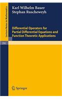 Differential Operators for Partial Differential Equations and Function Theoretic Applications