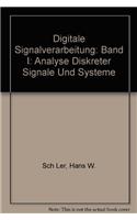 Digitale Signalverarbeitung: Band I: Analyse Diskreter Signale Und Systeme