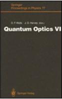 Quantum Optics VI