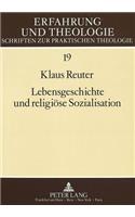 Lebensgeschichte Und Religioese Sozialisation