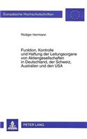 Funktion, Kontrolle und Haftung der Leitungsorgane von Aktiengesellschaften in Deutschland, der Schweiz, Australien und den USA