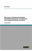 Messung von Kundenzufriedenheit - Eine kritische Diskussion von merkmals- und ereignisorientierten Verfahren