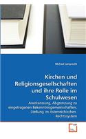 Kirchen und Religionsgesellschaften und ihre Rolle im Schulwesen