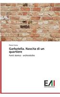 Garbatella. Nascita di un quartiere: (Italian)