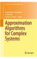 Approximation Algorithms for Complex Systems: Proceedings of the 6th International Conference on Algorithms for Approximation, Ambleside, Uk, 31st August - 4th September 2009