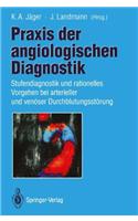 Praxis Der Angiologischen Diagnostik