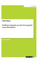 Problems of gender accord of two-gender noun determiners