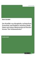 Der Konflikt von Aberglaube, technischem Fortschritt und Tradition zwischen Hauke Haien und seinen Mitmenschen in Theodor Storms 