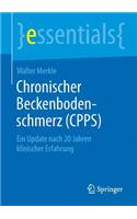Chronischer Beckenbodenschmerz (CPPS): Ein Update nach 20 Jahren klinischer Erfahrung(essentials)