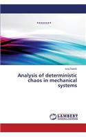 Analysis of deterministic chaos in mechanical systems