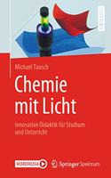 Chemie Mit Licht: Innovative Didaktik Für Studium Und Unterricht