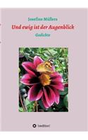 Und ewig ist der Augenblick