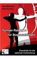 Turnier-Ratgeber für Bogenschützen