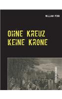 Ohne Kreuz keine Krone
