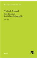 Schriften zur Kritischen Philosophie 1795-1805
